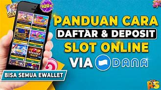 Cara Daftar Slot Cara Deposit Slot Via Dana 10